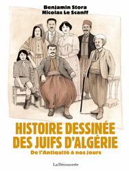 Histoire dessinée des juifs d'Algérie - Benjamin Stora, Nicolas Le Scanff