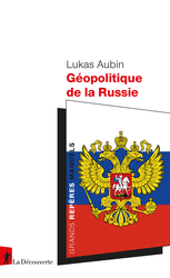 Géopolitique de la Russie - Lukas Aubin