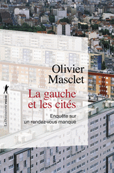 La gauche et les cités - Olivier Masclet