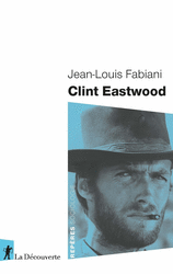 Clint Eastwood - Jean-Louis Fabiani