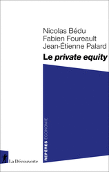 Le private equity - Nicolas Bédu, Fabien Foureault, Jean-Étienne Palard