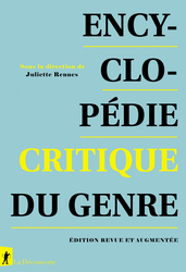 Encyclopédie critique du genre - Juliette Rennes