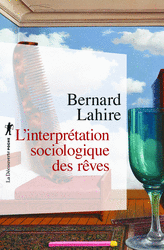 L'interprétation sociologique des rêves - Bernard Lahire
