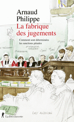 La fabrique des jugements - Arnaud Philippe