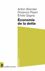 Économie de la dette - Anton Brender, Florence Pisani, Émile Gagna