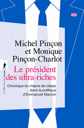 Le président des ultra-riches - Michel Pinçon, Monique Pinçon-Charlot