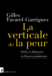 La verticale de la peur - Gilles Favarel-Garrigues