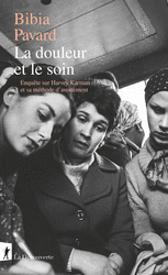 La douleur et le soin - Bibia Pavard