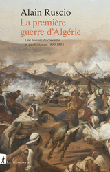 La première guerre d'Algérie - Alain Ruscio