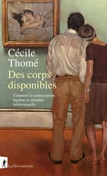 Des corps disponibles - Cécile Thomé