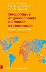   Géopolitique et géoéconomie du monde contemporain - Cédric Tellenne, Guibourg Delamotte