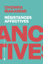 Résistances affectives - Chowra Makaremi