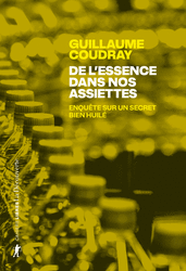 De l'essence dans nos assiettes - Guillaume Coudray