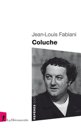 Coluche - Jean-Louis Fabiani