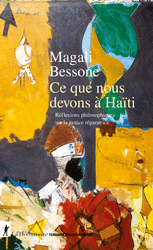 Ce que nous devons à Haïti - Magali Bessone