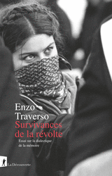 Survivances de la révolte  - Enzo Traverso