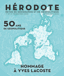 Cinquante ans de géopolitique : hommage à Yves Lacoste - Revue Hérodote