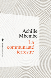 La communauté terrestre - Achille Mbembe