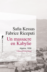 Un massacre en Kabylie - Safia Kessas, Fabrice Riceputi