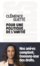 Pour une politique de l'amitié - Clémence Guetté