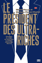 Le président des ultra-riches - Michel Pinçon, Monique Pinçon-Charlot