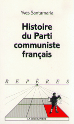 Histoire du Parti communiste français - Yves Santamaria