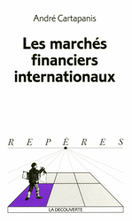 Les marchés financiers internationaux - André Cartapanis