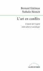 L'art en conflits - Nathalie Heinich, Bernard Edelman