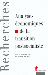 Analyses économiques de la transition postsocialiste - Wladimir Andreff