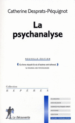 La psychanalyse - Catherine Desprats-Péquignot
