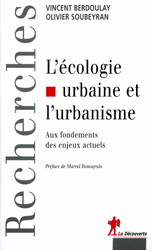 L'écologie urbaine et l'urbanisme - Vincent Berdoulay, Olivier Soubeyran