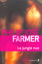 La jungle nue - Philip José Farmer