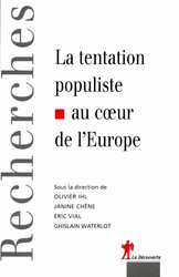 La tentation populiste au cur de l'Europe - Olivier Ihl, Janine Chêne, Eric Vial, Ghislain Waterlot