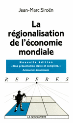 La régionalisation de l'économie mondiale - Jean-Marc Siroen