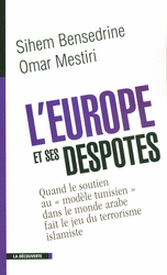 L'Europe et ses despotes - Sihem Bensedrine, Omar Mestiri