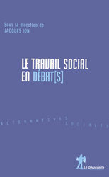 Le travail social en débat[s] - Jacques Ion