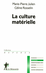 La culture matérielle - Céline Rosselin, Marie-Pierre Julien