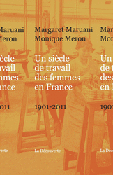 Un siècle de travail des femmes en France - Margaret Maruani, Monique Meron