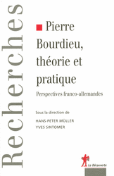 Pierre Bourdieu, théorie et pratique - Hans-Peter Muller, Yves Sintomer