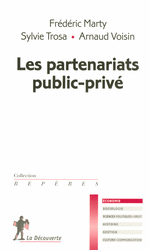 Les partenariats public-privé - Frédéric Marty, Sylvie Trosa, Arnaud Voisin