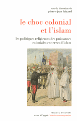 Le choc colonial et l'islam - Pierre-Jean Luizard