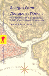 L'Europe et l'Orient - Georges Corm