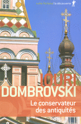 Le conservateur des antiquités - Iouri Dombrovski