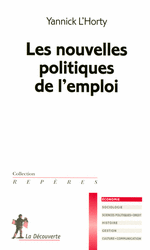 Les nouvelles politiques de l'emploi - Yannick L'Horty