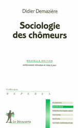 Sociologie des chômeurs - Didier Demazière