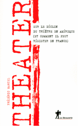 Theater - Frédéric Martel