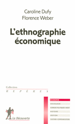 L'ethnographie économique - Florence Weber, Caroline Dufy