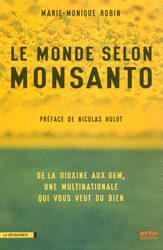 Le monde selon Monsanto - Marie-Monique Robin