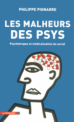 Les malheurs des psys - Philippe Pignarre