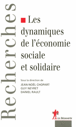 Les dynamiques de l'économie sociale et solidaire - Jean-Noël Chopart, Guy Neyret, Daniel Rault